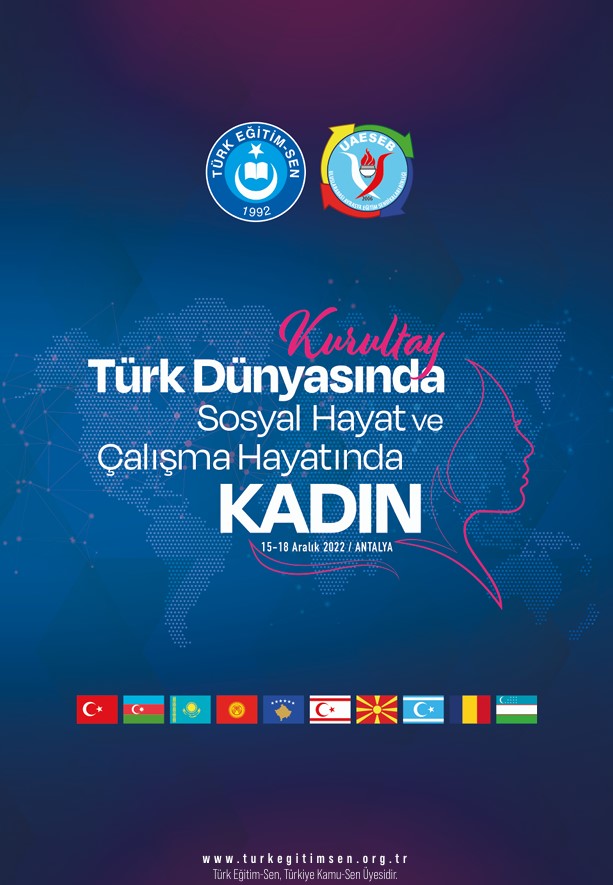 Türk Dünyasında Sosyal Hayat ve Çalışma Hayatında Kadın Kurultayı