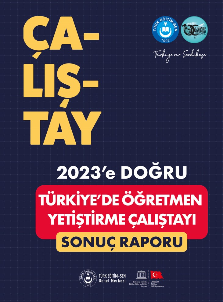 2023’e Doğru Türkiye’de Öğretmen Yetiştirme Çalıştayı Sonuç Raporu