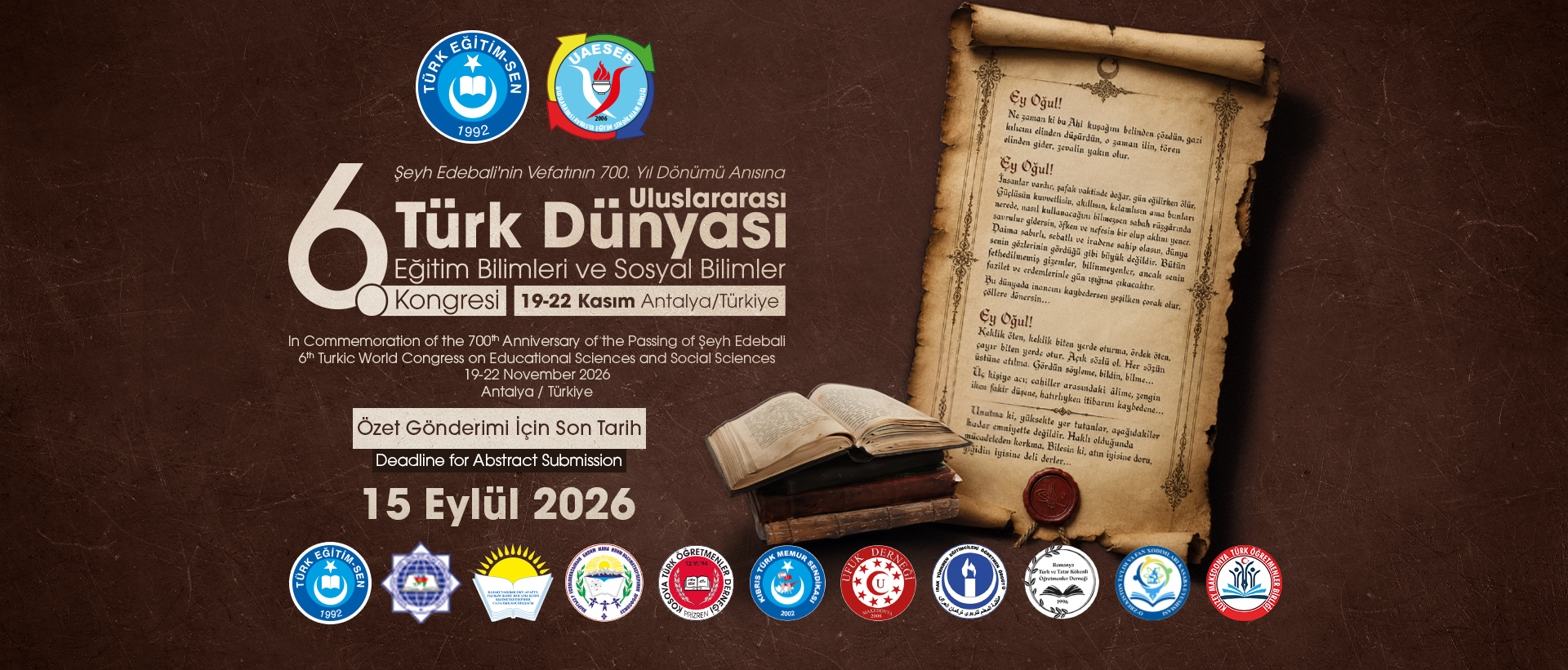 KÖKLERDEN GELECEĞE: TÜRK DÜNYASININ ORTAK AKLI VE ORTAK VİZYONU ŞEYH EDEBALİ ANISINA ANTALYA’DA BULUŞUYOR..!