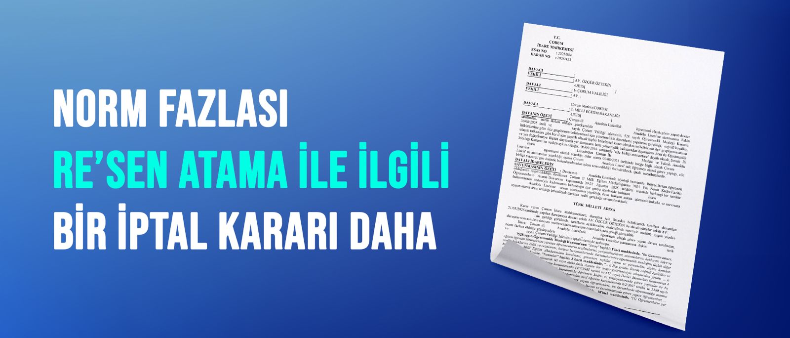 NORM FAZLASI RE’SEN ATAMA İLE İLGİLİ BİR İPTAL KARARI DAHA