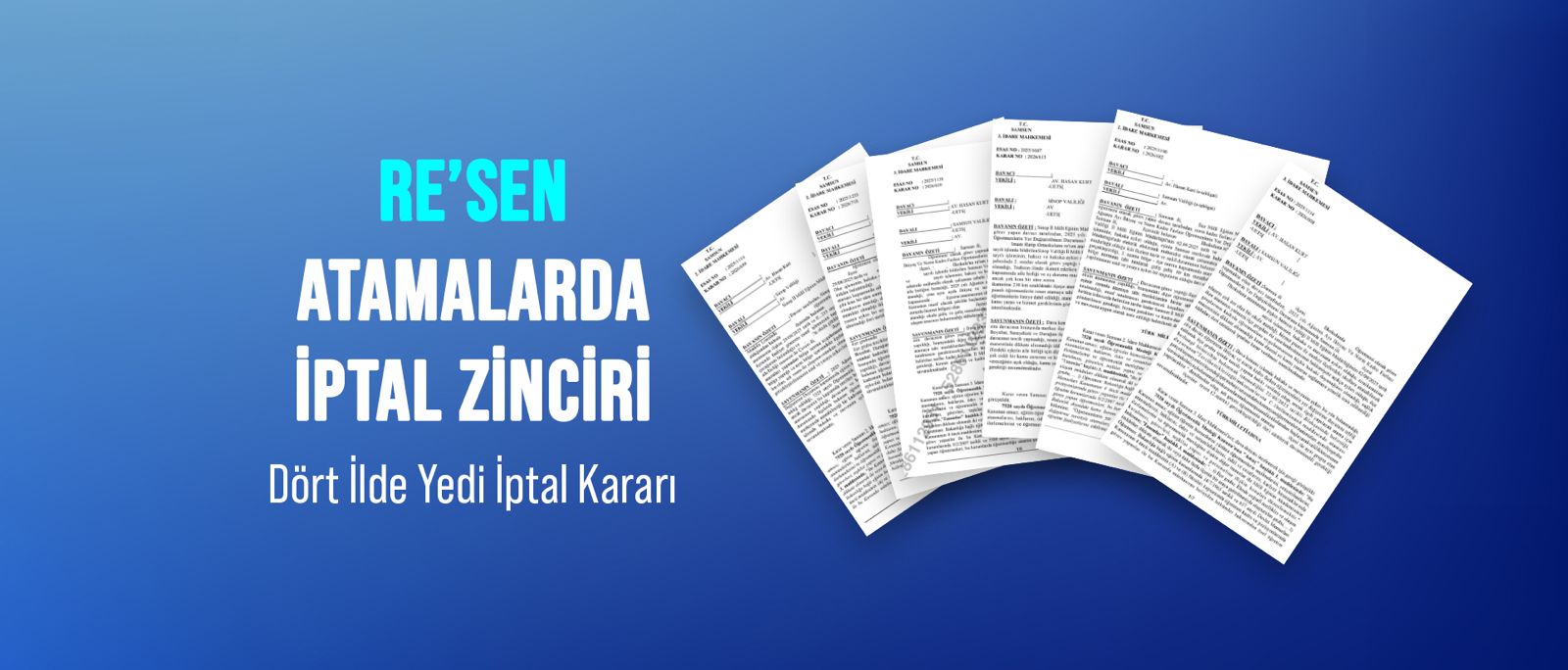 RE’SEN ATAMALAR İPTAL ZİNCİRİNDE DÖRT İLDE YEDİ İPTAL KARARI