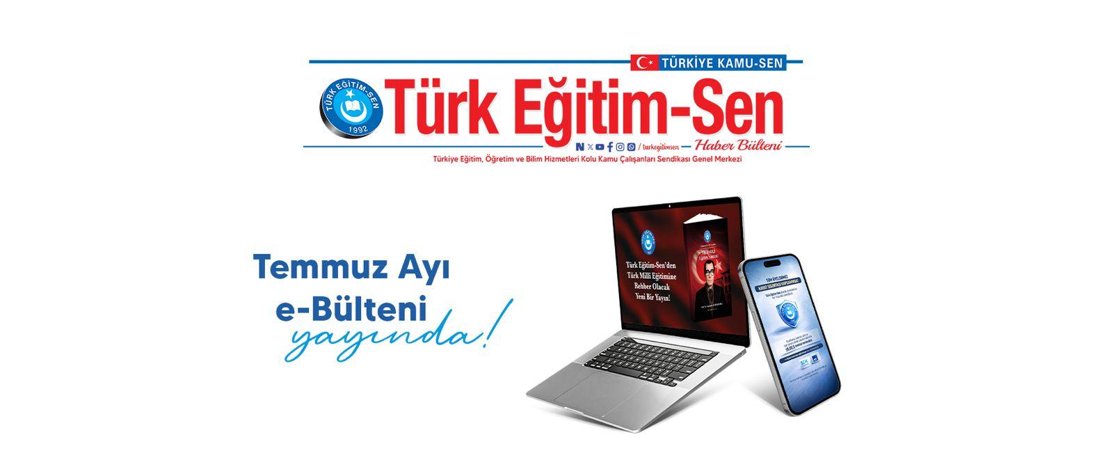 TEMMUZ AYI E-BÜLTENİ YAYINDA