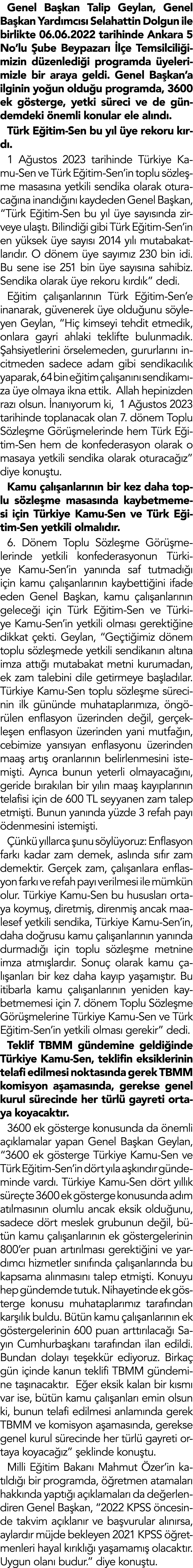 Genel Ba kan Talip Geylan, Genel Ba kan Yard mc s Selahattin Dolgun ile birlikte 06.06.2022 tarihinde Ankara 5 No’lu...