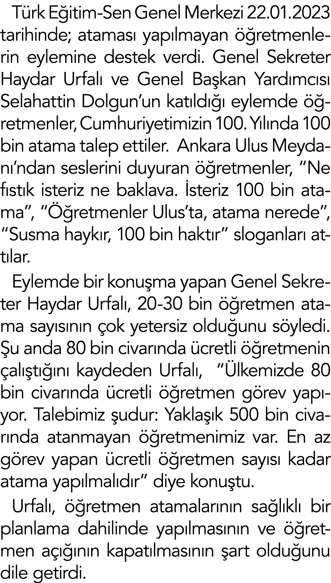Türk Eğitim-Sen Genel Merkezi 22 01 2023 tarihinde; ataması yapılmayan öğretmenlerin eylemine destek verdi  Genel Sek   