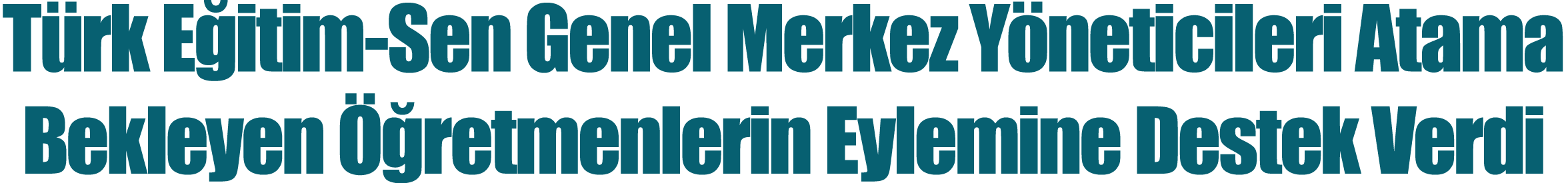 Türk Eğitim-Sen Genel Merkez Yöneticileri Atama Bekleyen Öğretmenlerin Eylemine Destek Verdi