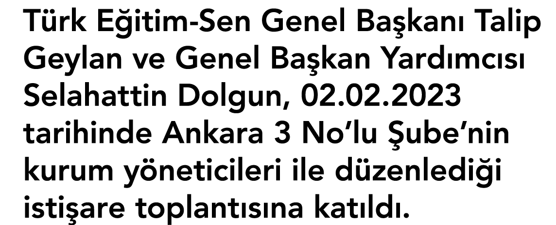Türk Eğitim-Sen Genel Başkanı Talip Geylan ve Genel Başkan Yardımcısı Selahattin Dolgun, 02 02 2023 tarihinde Ankara    