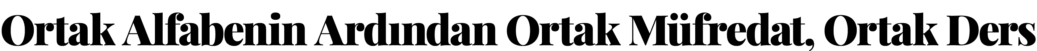 Ortak Alfabenin Ardından Ortak Müfredat, Ortak Ders 