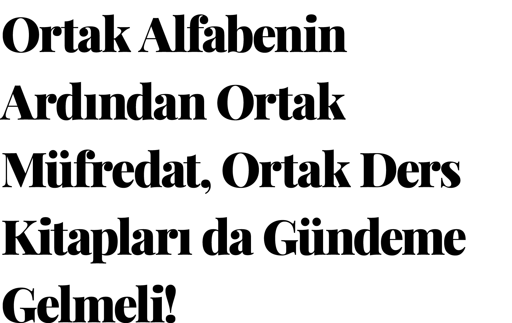 Ortak Alfabenin Ardından Ortak Müfredat, Ortak Ders Kitapları da Gündeme Gelmeli 