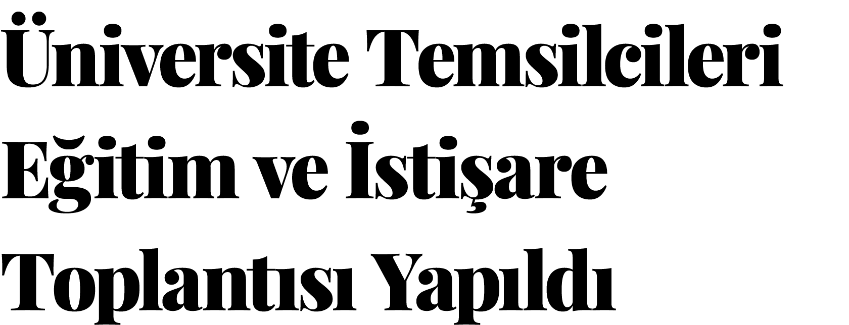 Üniversite Temsilcileri Eğitim ve İstişare Toplantısı Yapıldı