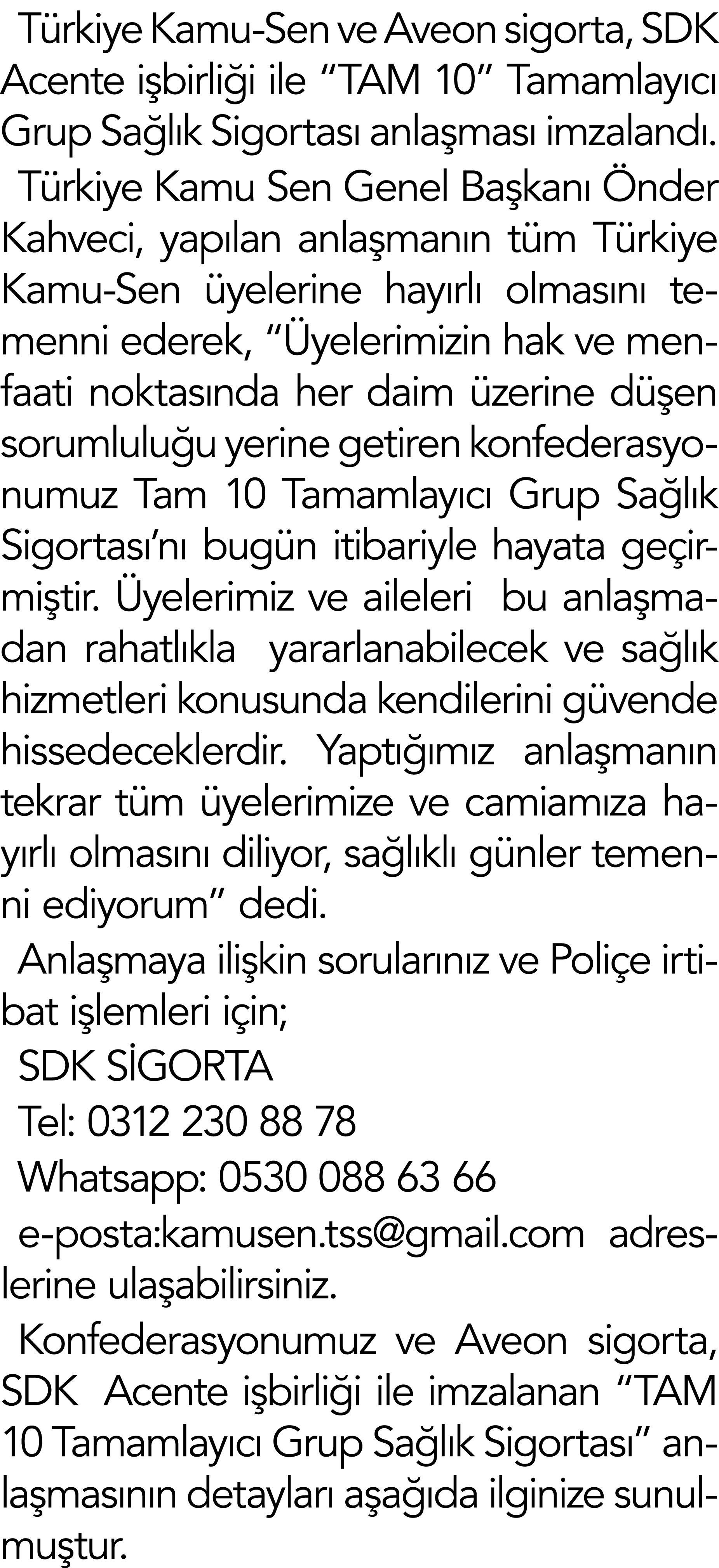 T rkiye Kamu-Sen ve Aveon sigorta, SDK Acente i birli i ile “TAM 10” Tamamlay c Grup Sa l k Sigortas  anla mas  imza...