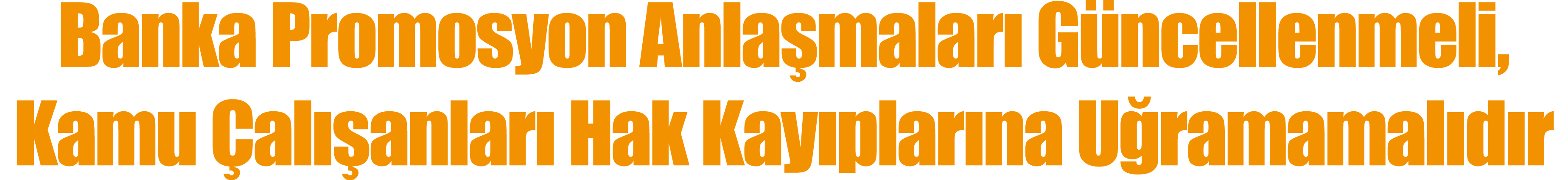 Banka Promosyon Anla malar G ncellenmeli, Kamu  al  anlar  Hak Kay plar na U ramamal d r