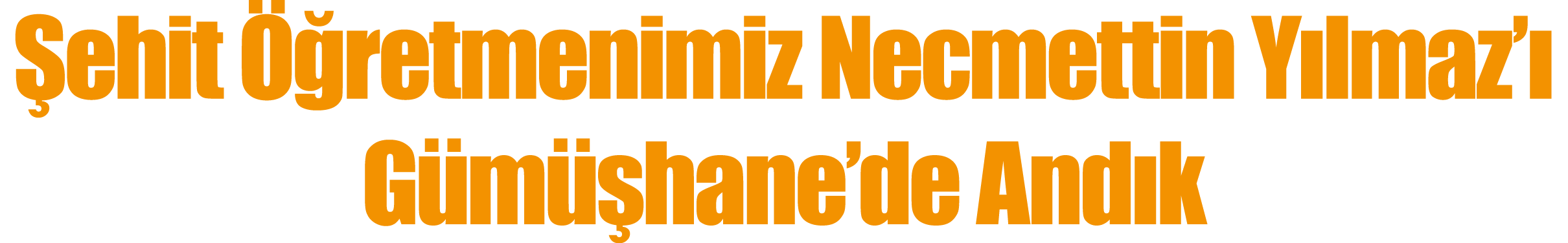  ehit  retmenimiz Necmettin Y lmaz’  G m  hane’de And k