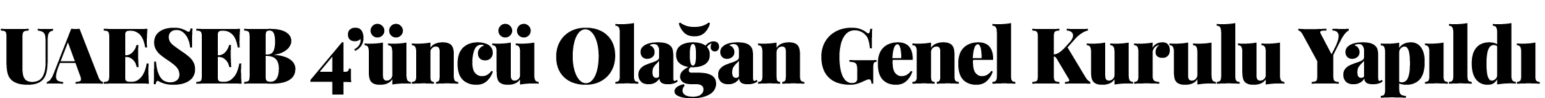 UAESEB 4 üncü Olağan Genel Kurulu Yapıldı