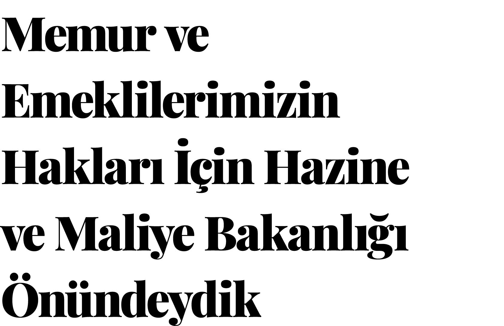 Memur ve Emeklilerimizin Hakları İçin Hazine ve Maliye Bakanlığı Önündeydik