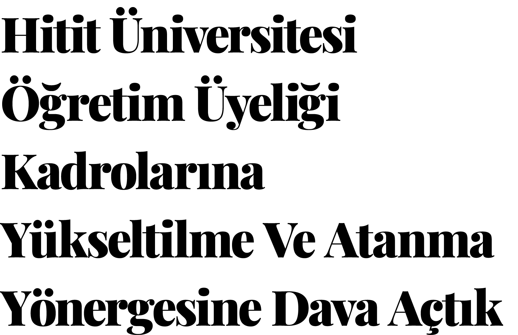  Hitit Üniversitesi Öğretim Üyeliği Kadrolarına Yükseltilme Ve Atanma Yönergesine Dava Açtık
