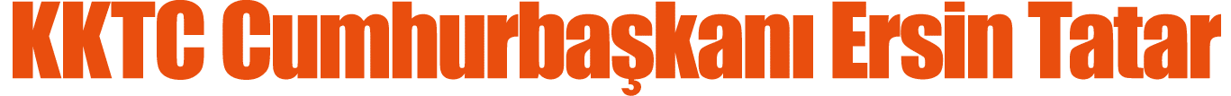KKTC Cumhurbaşkanı Ersin Tatar