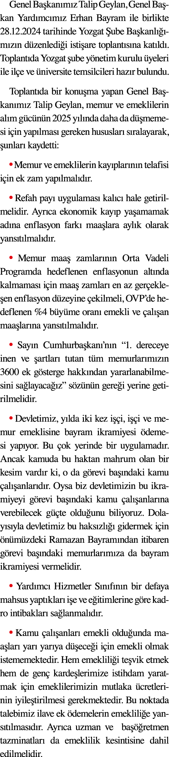 Genel Ba kan m z Talip Geylan, Genel Ba kan Yard mc m z Erhan Bayram ile birlikte 28.12.2024 tarihinde Yozgat ube Ba...