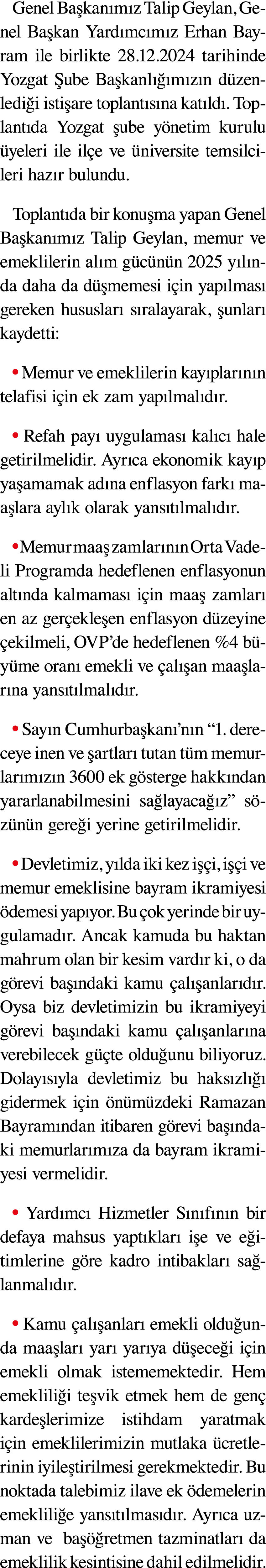 Genel Ba kan m z Talip Geylan, Genel Ba kan Yard mc m z Erhan Bayram ile birlikte 28.12.2024 tarihinde Yozgat ube Ba...