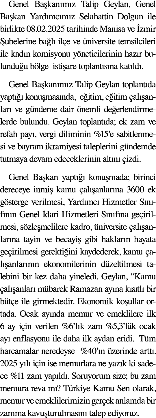Genel Ba kan m z Talip Geylan, Genel Ba kan Yard mc m z Selahattin Dolgun ile birlikte 08.02.2025 tarihinde Manisa ve...