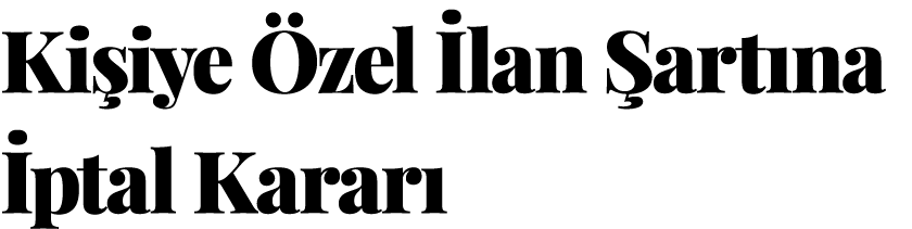 Ki iye zel  lan  art na  ptal Karar 