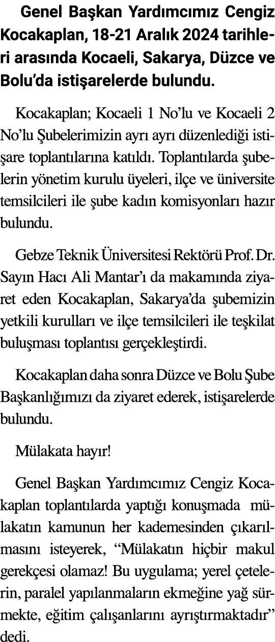 Genel Ba kan Yard mc m z Cengiz Kocakaplan, 18 21 Aral k 2024 tarihleri aras nda Kocaeli, Sakarya, D zce ve Bolu’da i...