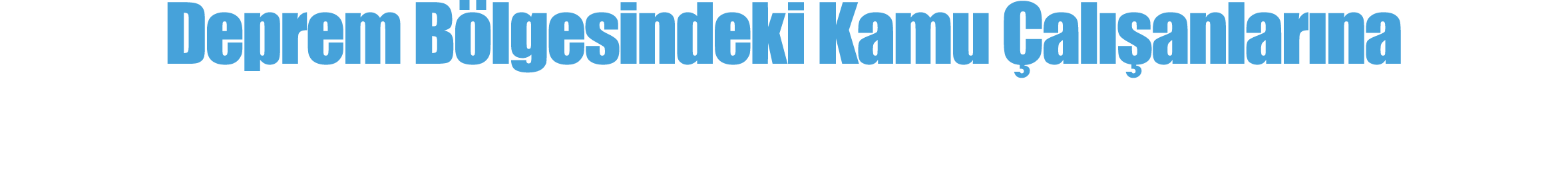 Deprem Bölgesindeki Kamu Çalışanlarına Afet Tazminatı Ödensin, Barınma Sorunları Çözülsün 