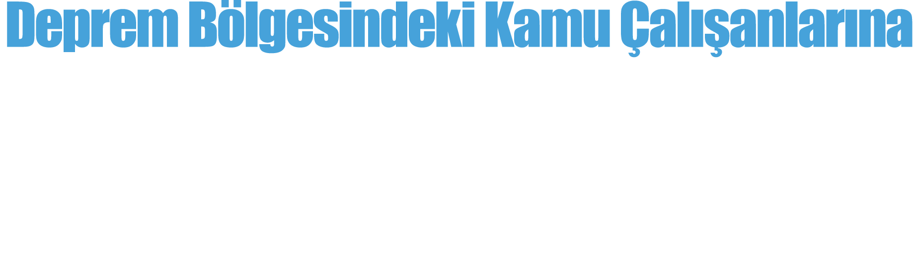 Deprem Bölgesindeki Kamu Çalışanlarına Afet Tazminatı Ödensin, Barınma Sorunları Çözülsün 