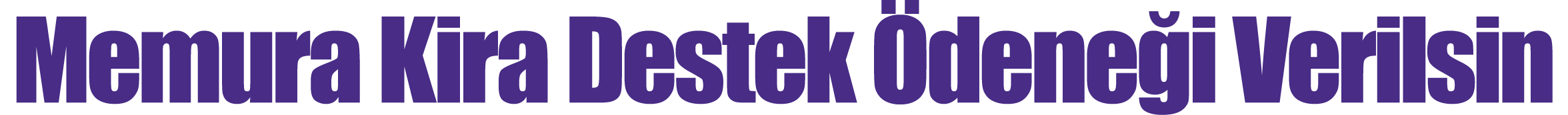 Memura Kira Destek Ödeneği Verilsin