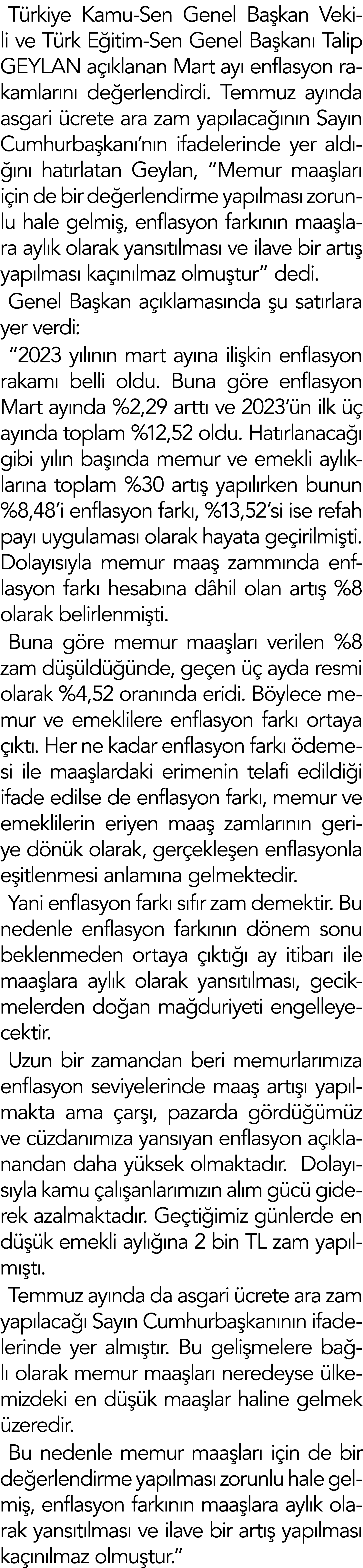 Türkiye Kamu-Sen Genel Başkan Vekili ve Türk Eğitim-Sen Genel Başkanı Talip GEYLAN açıklanan Mart ayı enflasyon rakam   
