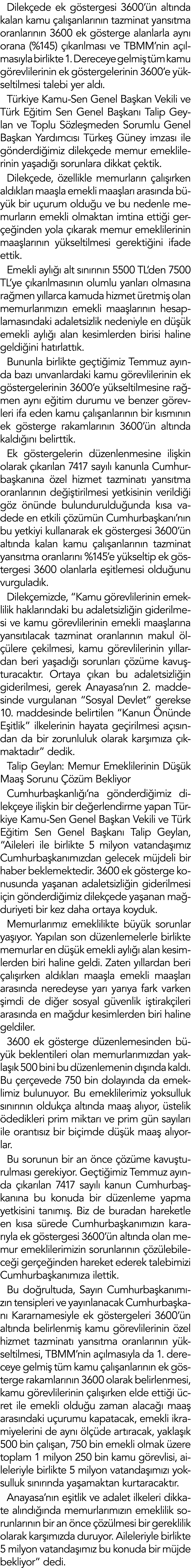 Dilekçede ek göstergesi 3600 ün altında kalan kamu çalışanlarının tazminat yansıtma oranlarının 3600 ek gösterge alan   
