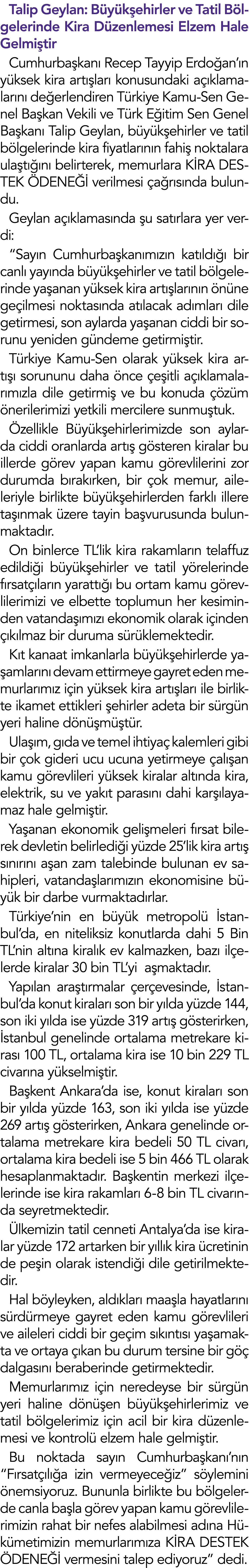 Talip Geylan: Büyükşehirler ve Tatil Bölgelerinde Kira Düzenlemesi Elzem Hale Gelmiştir Cumhurbaşkanı Recep Tayyip Er   