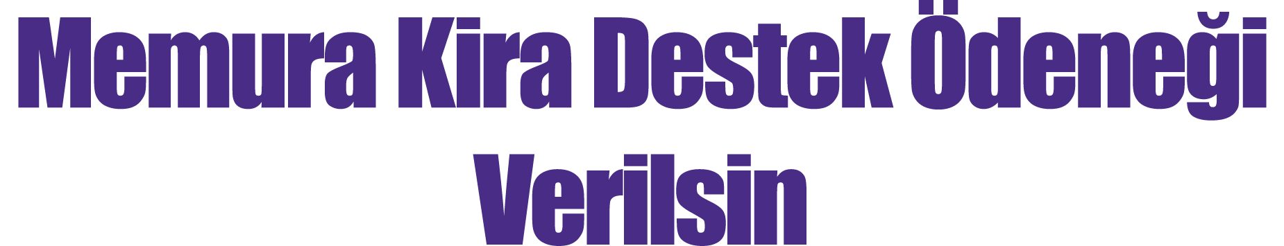 Memura Kira Destek Ödeneği Verilsin