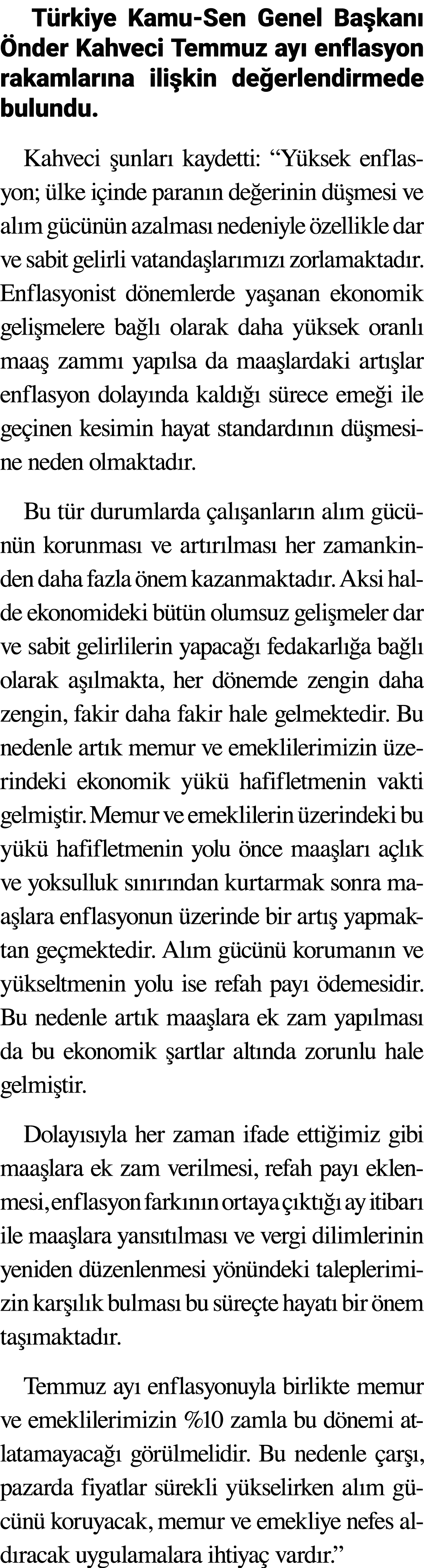 Türkiye Kamu-Sen Genel Başkanı Önder Kahveci Temmuz ayı enflasyon rakamlarına ilişkin değerlendirmede bulundu  Kahvec   