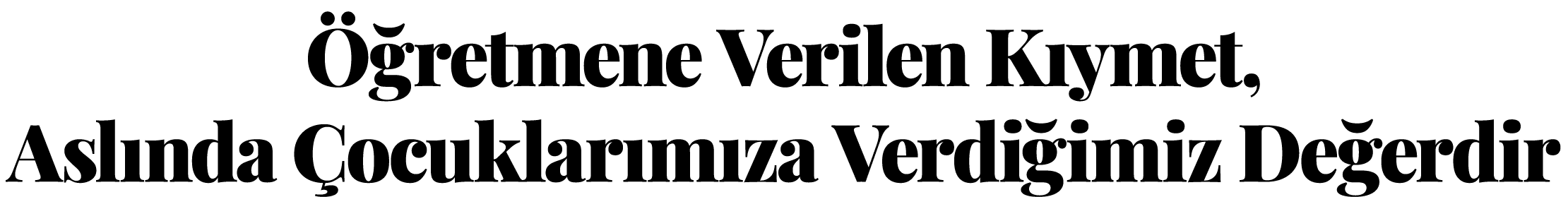 Öğretmene Verilen Kıymet, Aslında Çocuklarımıza Verdiğimiz Değerdir