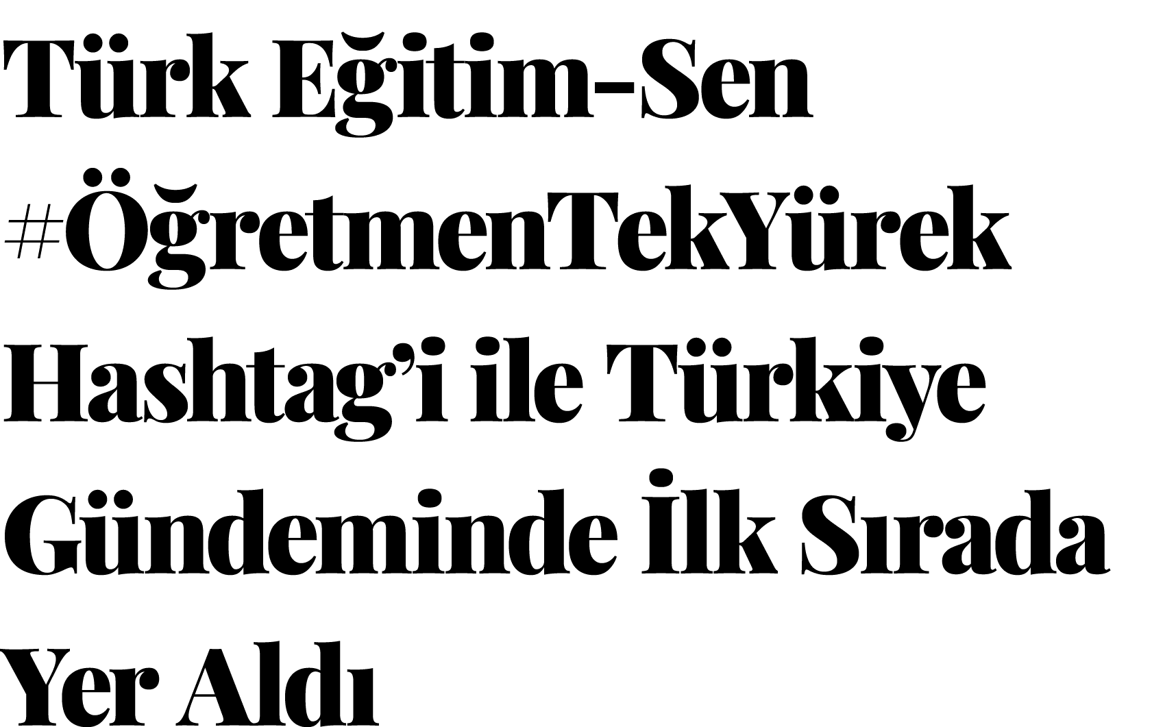 Türk Eğitim-Sen #ÖğretmenTekYürek Hashtag i ile Türkiye Gündeminde İlk Sırada Yer Aldı