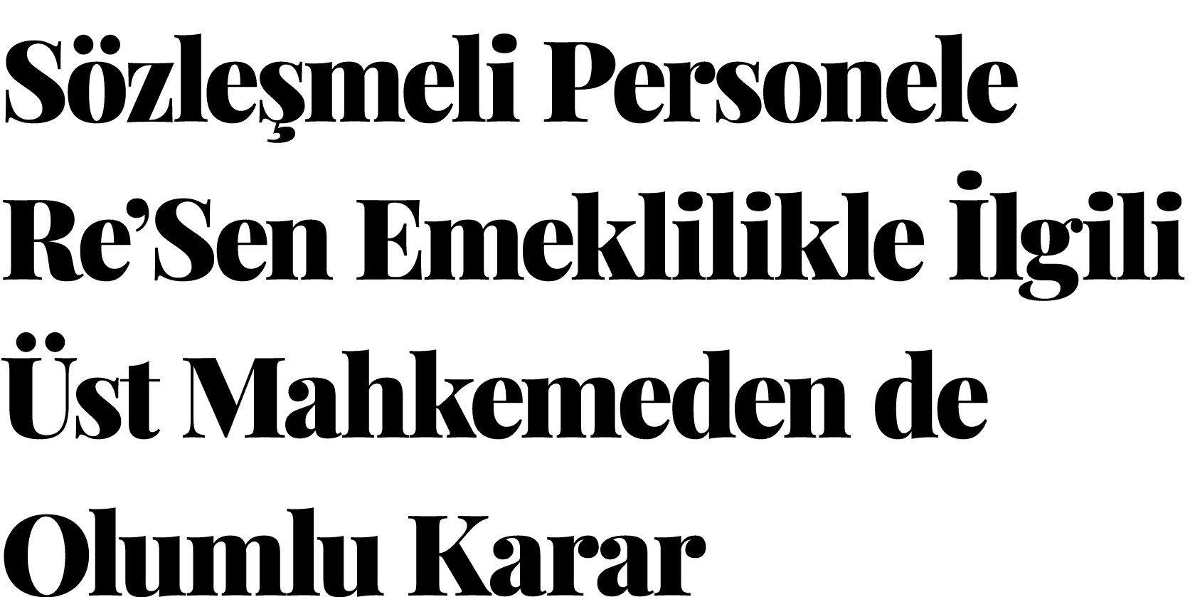 Sözleşmeli Personele Re  Sen Emeklilikle İlgili Üst Mahkemeden de Olumlu Karar