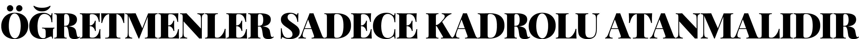 ÖĞRETMENLER SADECE KADROLU ATANMALIDIR