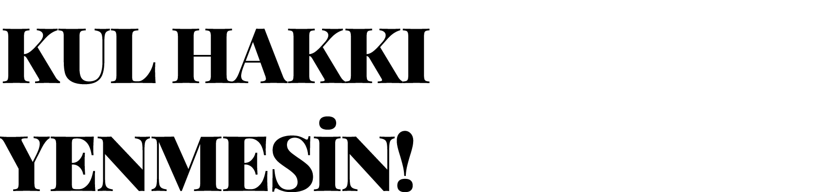KUL HAKKI YENMESİN 