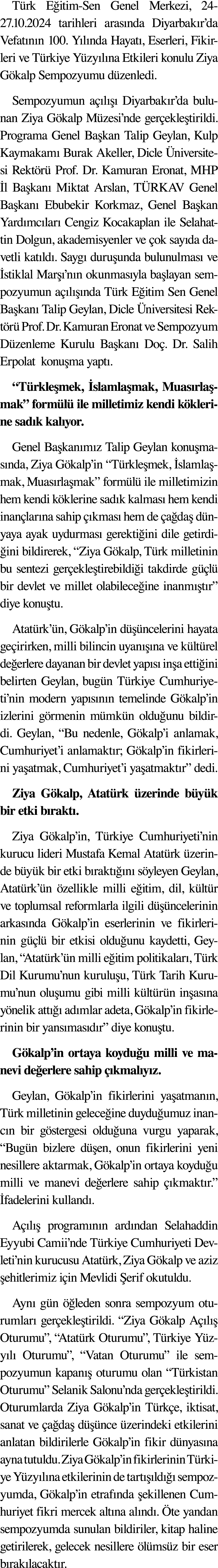 Türk Eğitim-Sen Genel Merkezi, 24-27 10 2024 tarihleri arasında Diyarbakır da Vefatının 100  Yılında Hayatı, Eserleri   