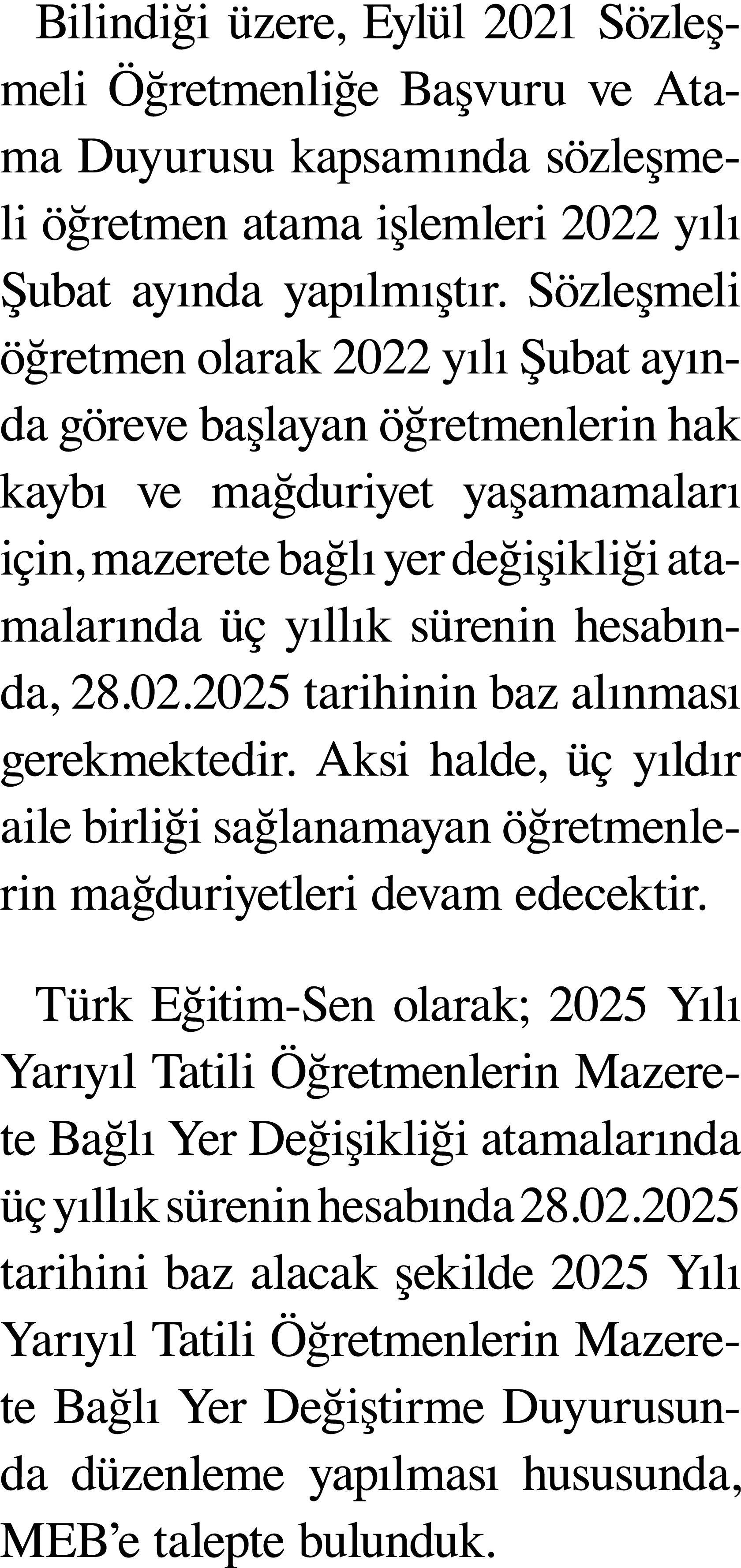 Bilindiği üzere, Eylül 2021 Sözleşmeli Öğretmenliğe Başvuru ve Atama Duyurusu kapsamında sözleşmeli öğretmen atama iş   