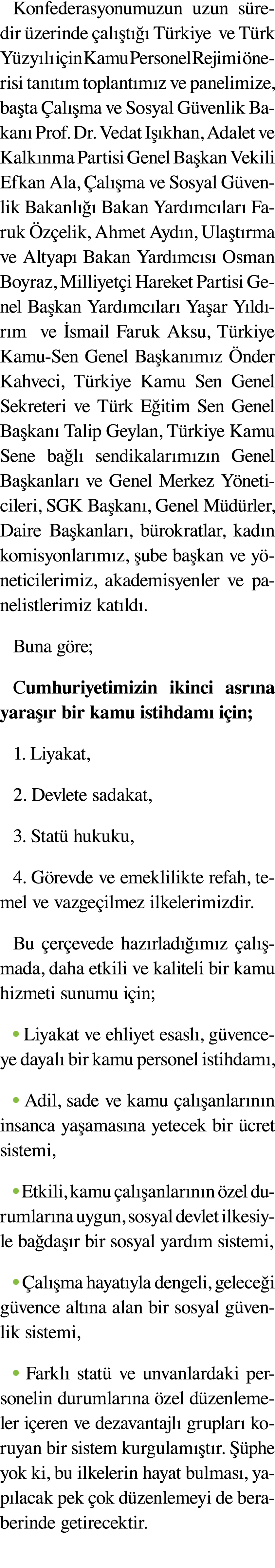Konfederasyonumuzun uzun s redir zerinde  al  t    T rkiye ve T rk Y zy l  i in Kamu Personel Rejimi  nerisi tan t m...