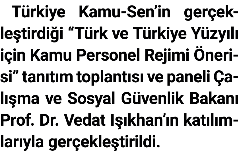 T rkiye Kamu Sen’in ger ekle tirdi i “T rk ve T rkiye Y zy l i in Kamu Personel Rejimi  nerisi” tan t m toplant s  v...