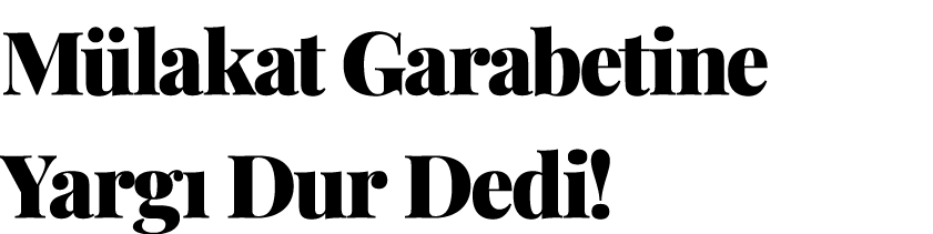 M lakat Garabetine Yarg Dur Dedi!