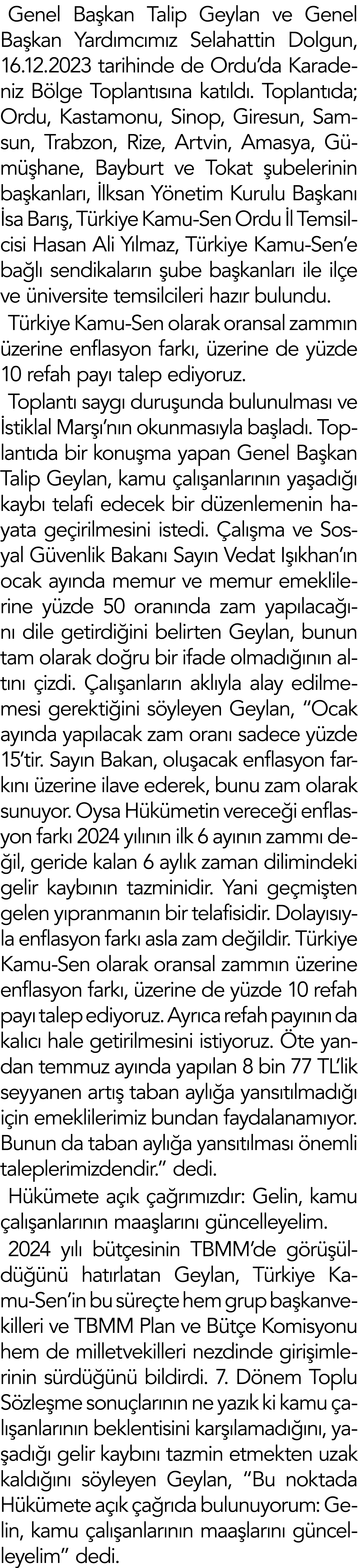 Genel Başkan Talip Geylan ve Genel Başkan Yardımcımız Selahattin Dolgun, 16 12 2023 tarihinde de Ordu da Karadeniz Bö   