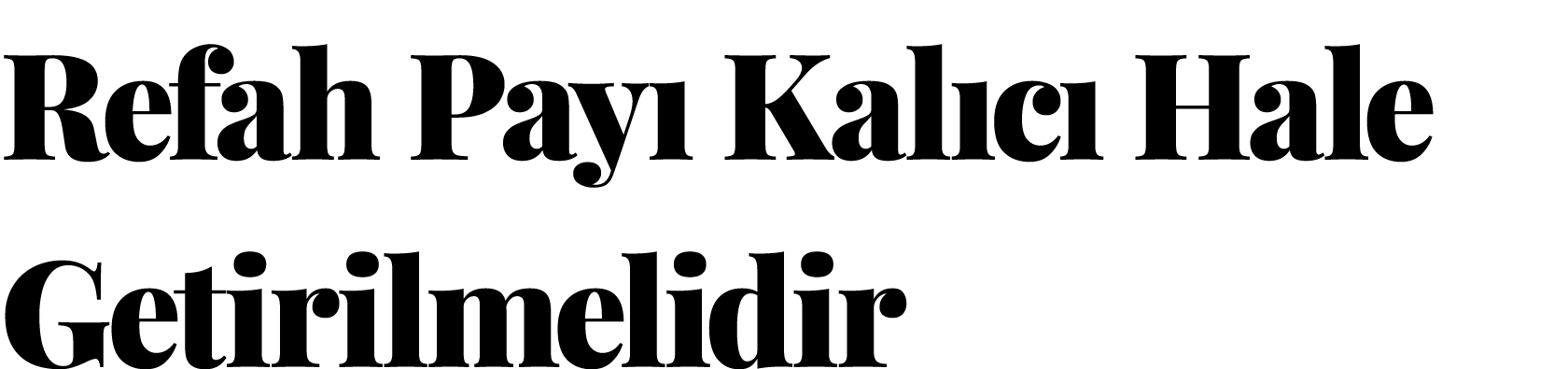 Refah Payı Kalıcı Hale Getirilmelidir