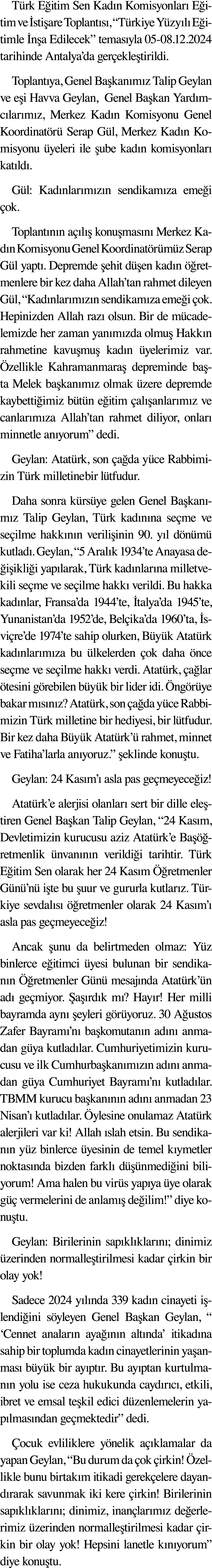 Türk Eğitim Sen Kadın Komisyonları Eğitim ve İstişare Toplantısı,  Türkiye Yüzyılı Eğitimle İnşa Edilecek  temasıyla    