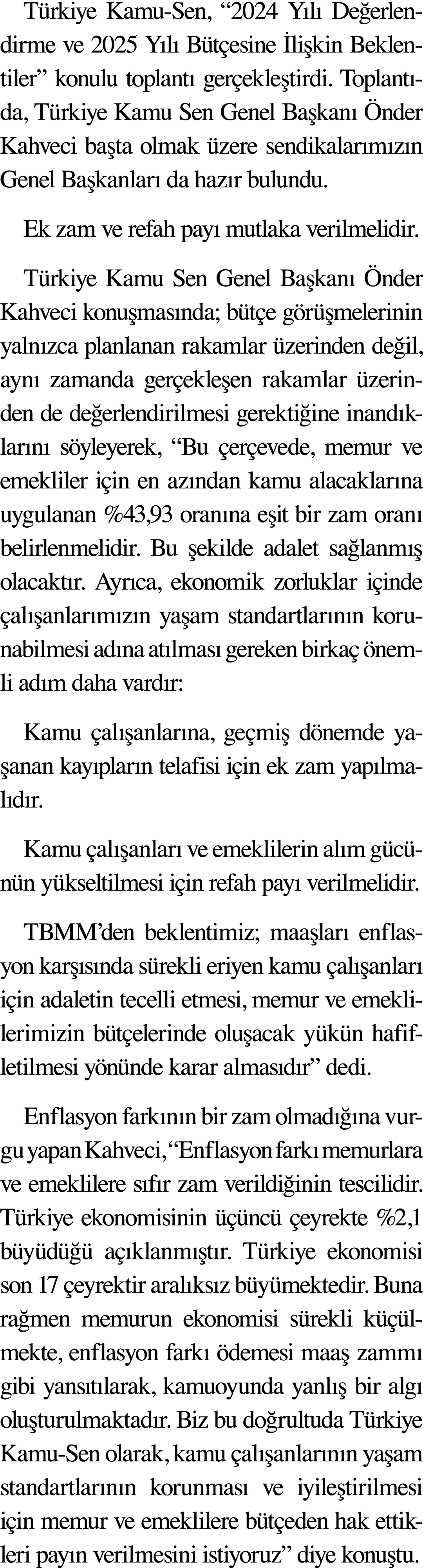 Türkiye Kamu-Sen,  2024 Yılı Değerlendirme ve 2025 Yılı Bütçesine İlişkin Beklentiler  konulu toplantı gerçekleştirdi   