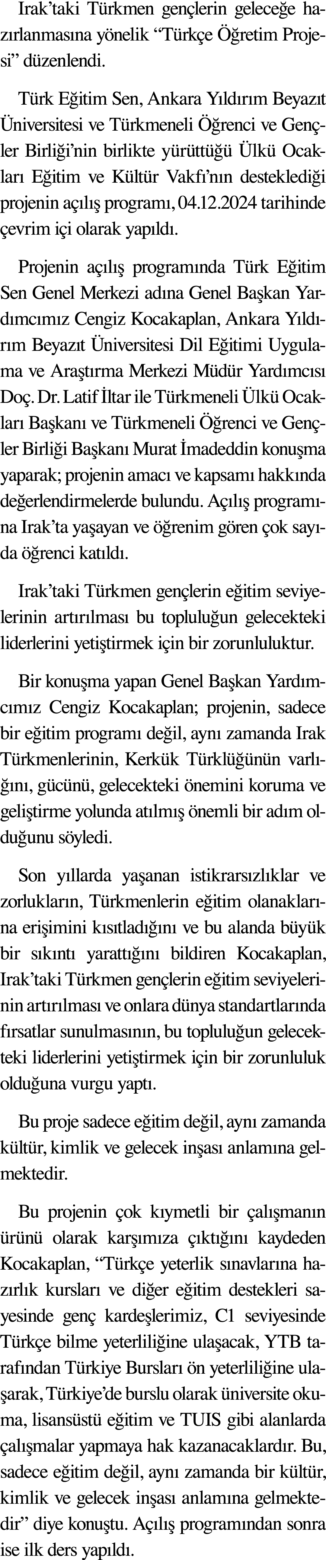 Irak taki Türkmen gençlerin geleceğe hazırlanmasına yönelik  Türkçe Öğretim Projesi  düzenlendi  Türk Eğitim Sen, Ank   