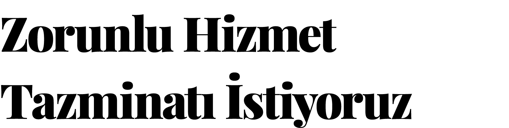 Zorunlu Hizmet Tazminatı İstiyoruz