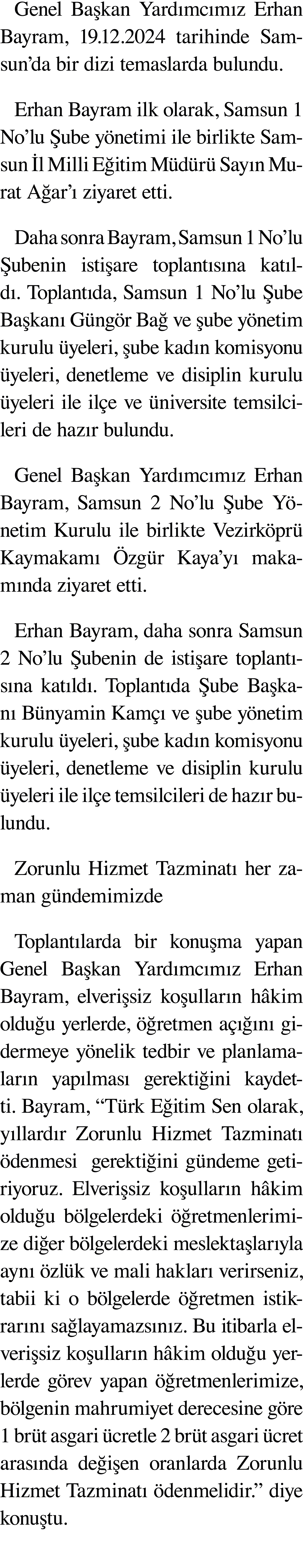Genel Başkan Yardımcımız Erhan Bayram, 19 12 2024 tarihinde Samsun da bir dizi temaslarda bulundu  Erhan Bayram ilk o   